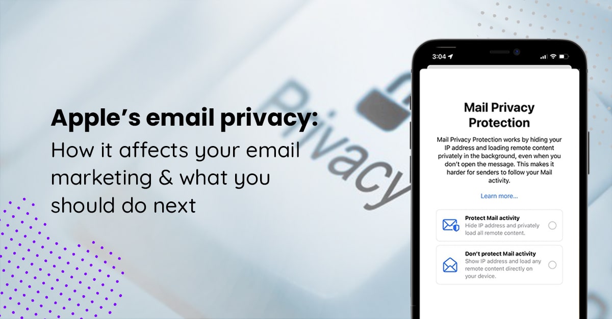 One Year Later: How Mail Privacy Protection Has Impacted Marketers