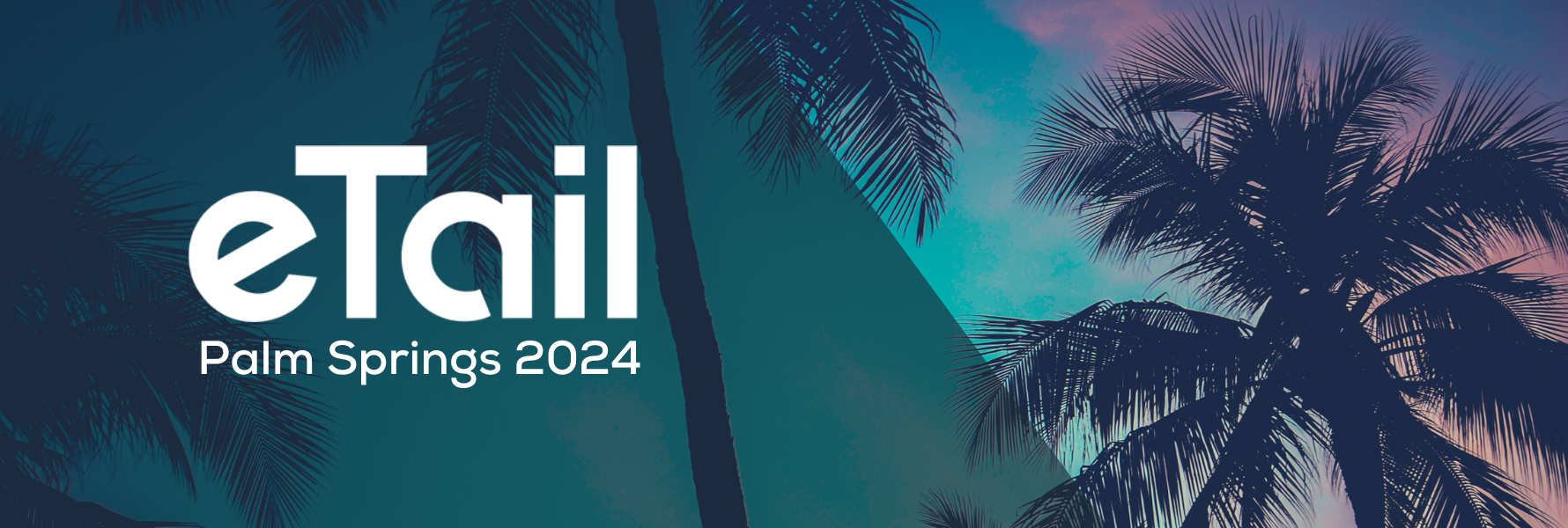 Takeaways from eTail Palm Springs 2024