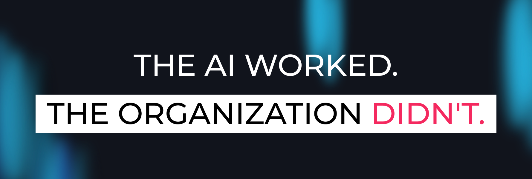 Enterprise AI Adoption: Why Culture Determines Success
