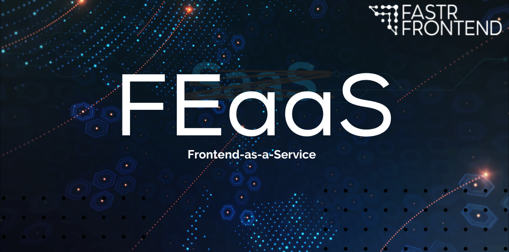 What is Frontend-as-a-Service?