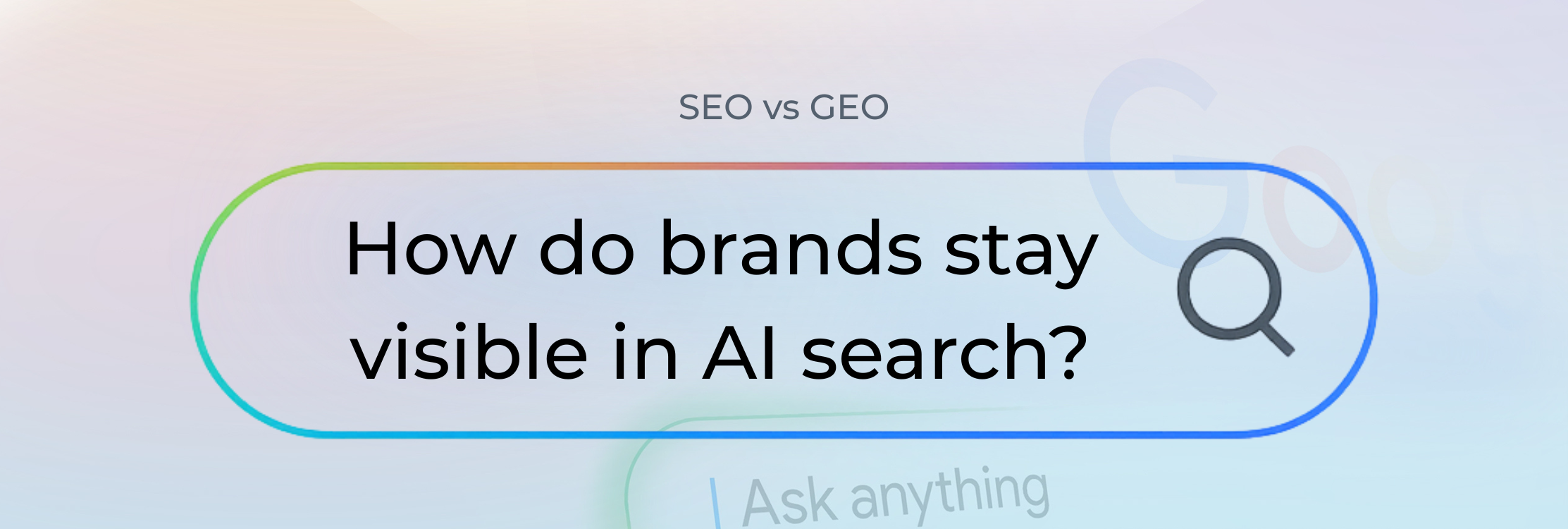 SEO vs. GEO (AEO): How Brands Can Rank in AI Search