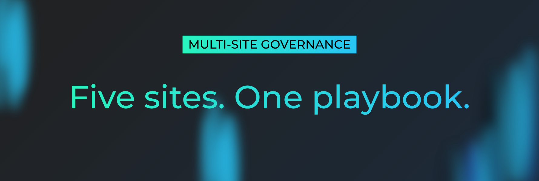 How to Choose a Multi-Site Governance Platform for Enterprise Retail