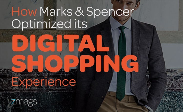 How Marks & Spencer Optimized its Digital Shopping Experience