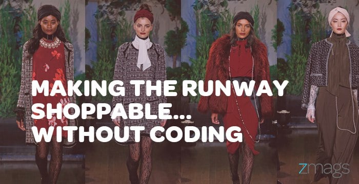 Making The Runway Shoppable in 3 Hours… Without Coding