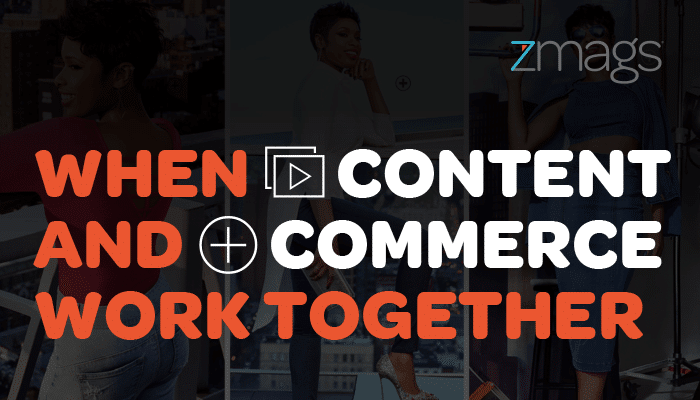 When Content and Commerce Work Together