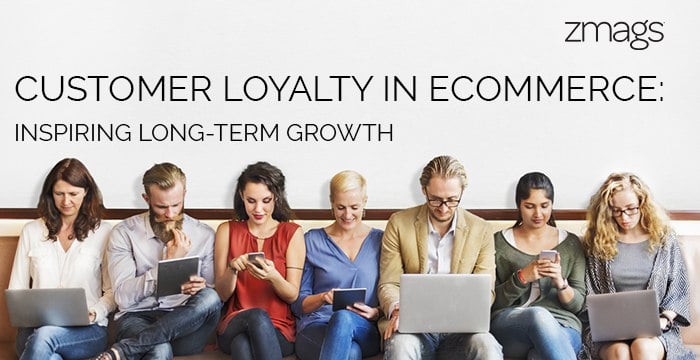 Customer Loyalty in Ecommerce