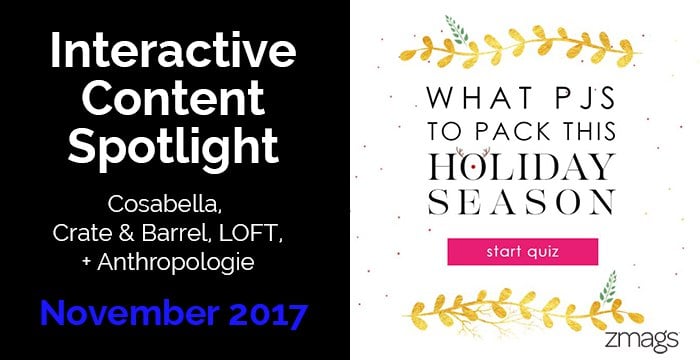 Interactive Content Spotlight: Cosabella, LOFT, Crate & Barrel + More