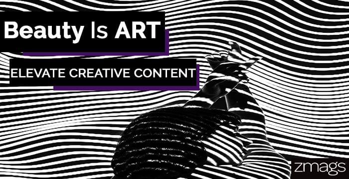Beauty Is Art: Creative Ways to Boost Your Content
