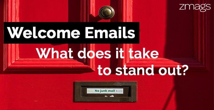 Welcome Emails: What You Need To Know To Stand Out