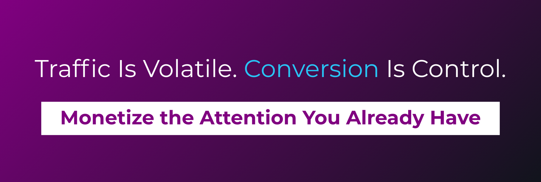 The Brands That Win Won’t Find New Traffic